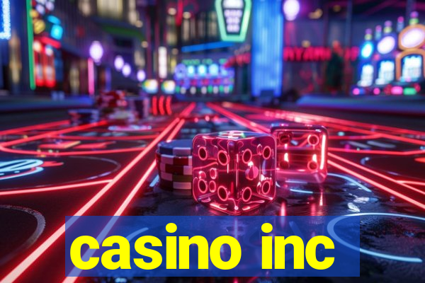 casino inc