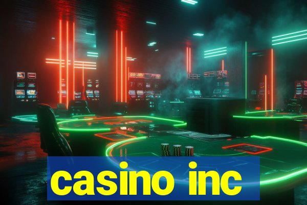 casino inc