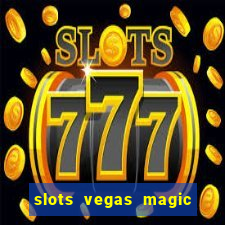 slots vegas magic casino 777