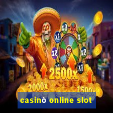 casinò online slot