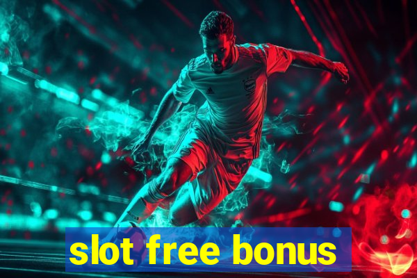 slot free bonus