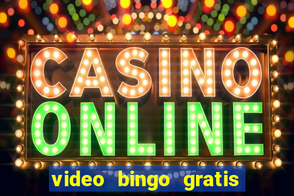 video bingo gratis para brincar