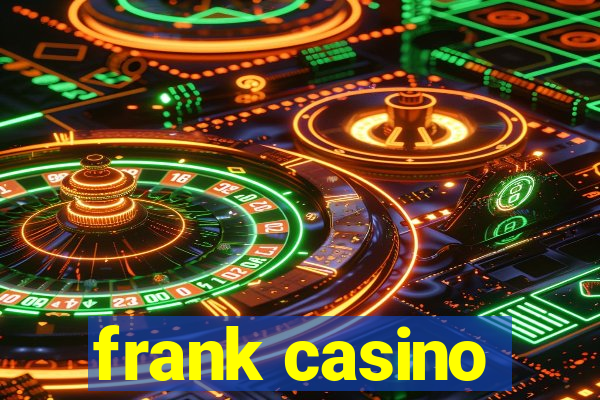 frank casino