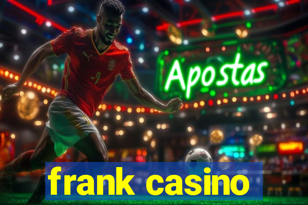 frank casino