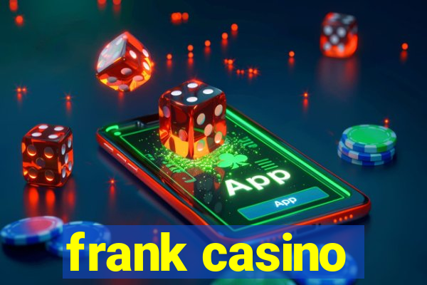 frank casino