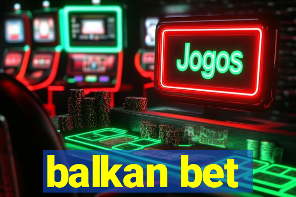 balkan bet