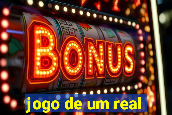 jogo de um real