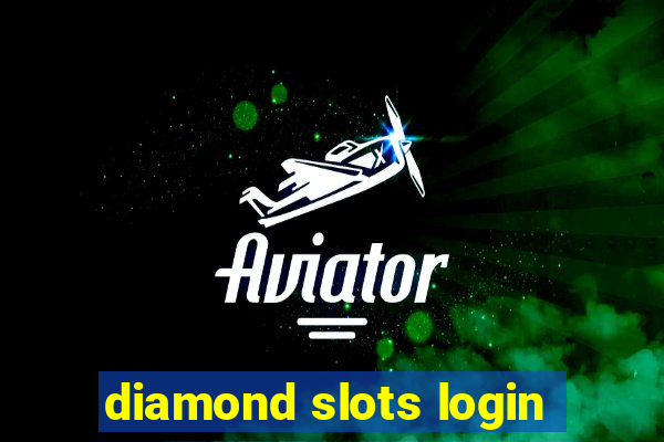 diamond slots login