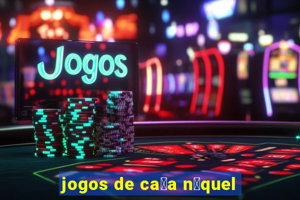 jogos de ca莽a n铆quel