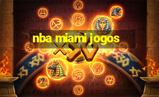 nba miami jogos