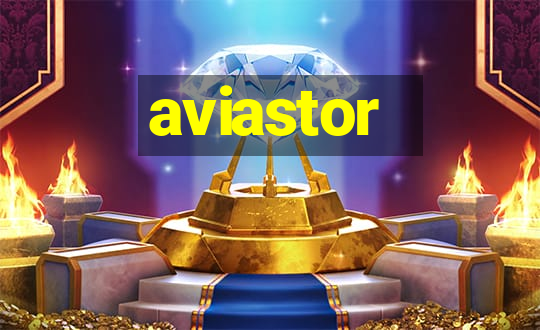 aviastor