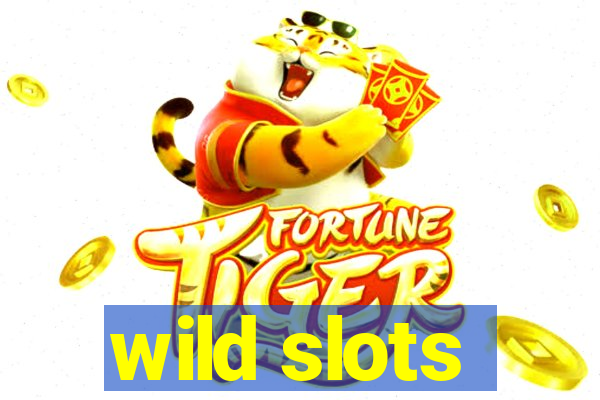 wild slots