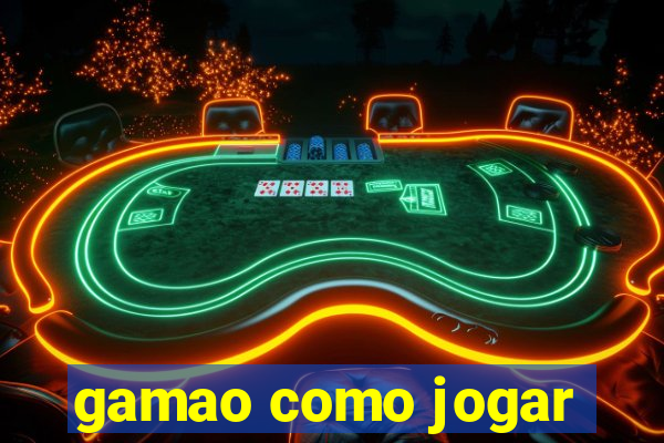 gamao como jogar