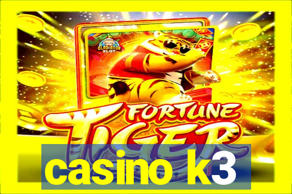 casino k3