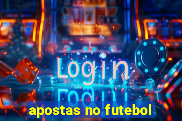 apostas no futebol