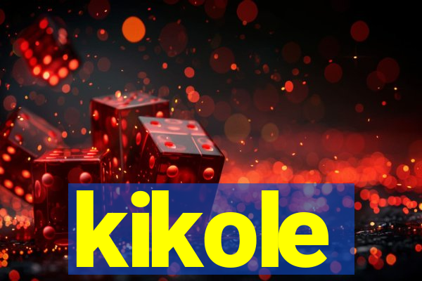 kikole