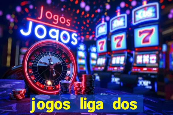 jogos liga dos campe?es onde assistir