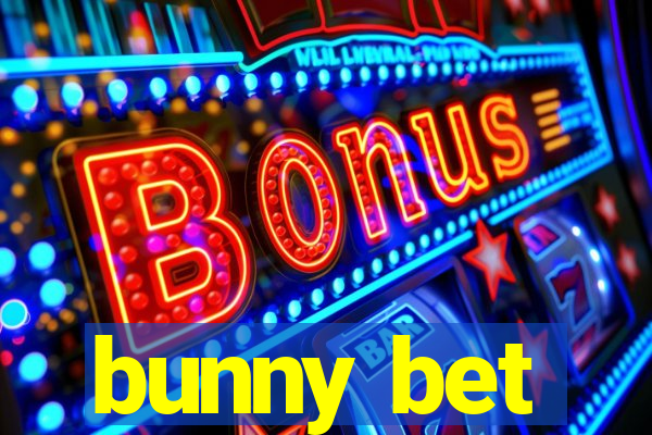 bunny bet