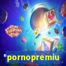 pornopremiu