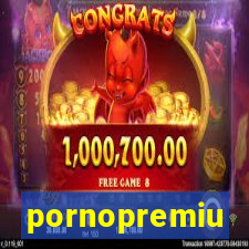 pornopremiu