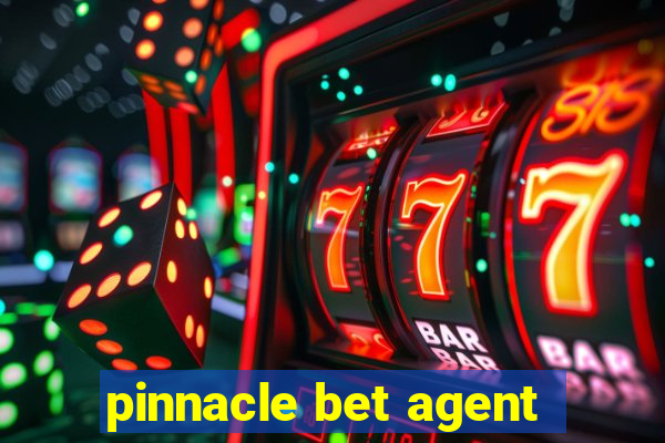 pinnacle bet agent