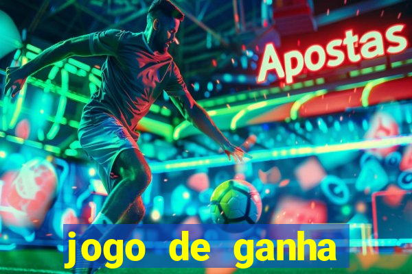 jogo de ganha dinheiro de verdade