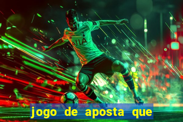 jogo de aposta que paga de verdade