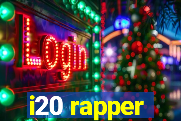 i20 rapper