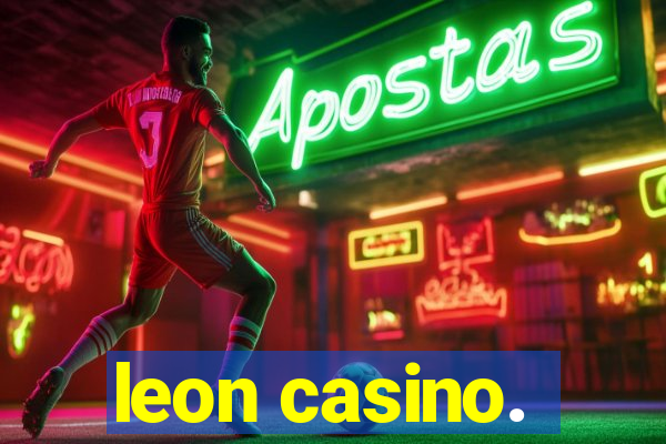 leon casino.