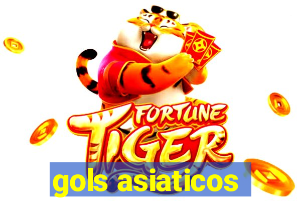 gols asiaticos