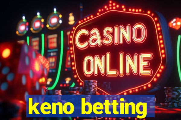 keno betting