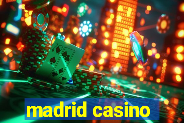 madrid casino