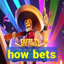 how bets