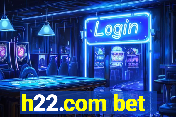 h22.com bet