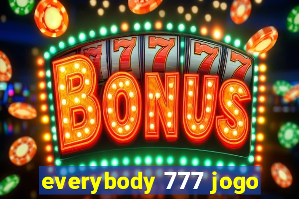 everybody 777 jogo