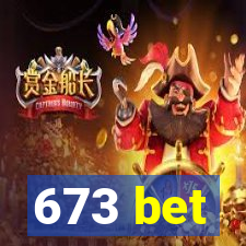 673 bet