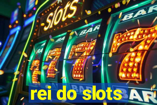 rei do slots