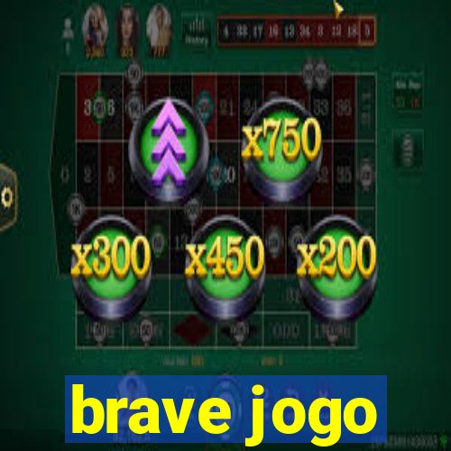 brave jogo