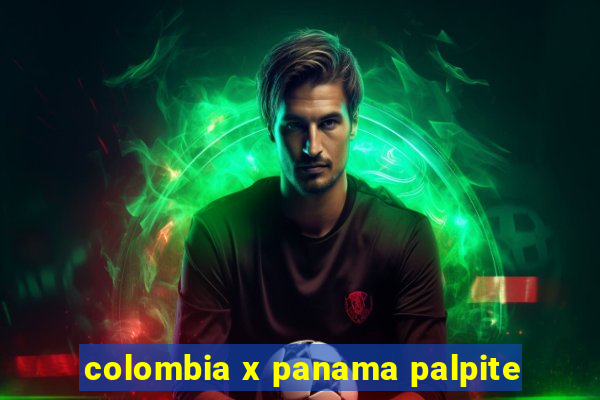 colombia x panama palpite