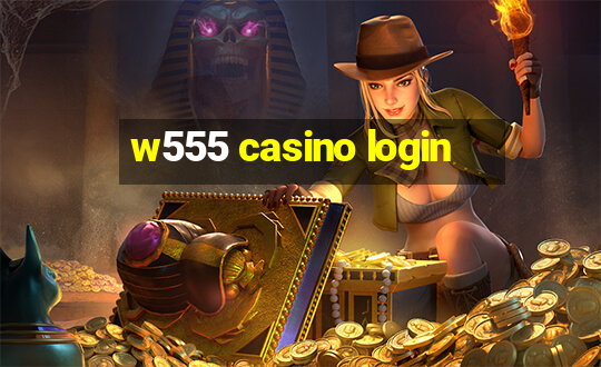 w555 casino login