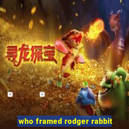 who framed rodger rabbit