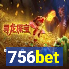 756bet