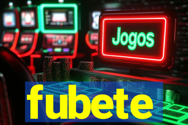 fubete