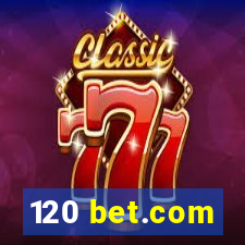 120 bet.com