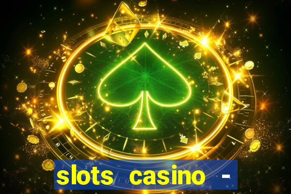 slots casino - lasvegas slots