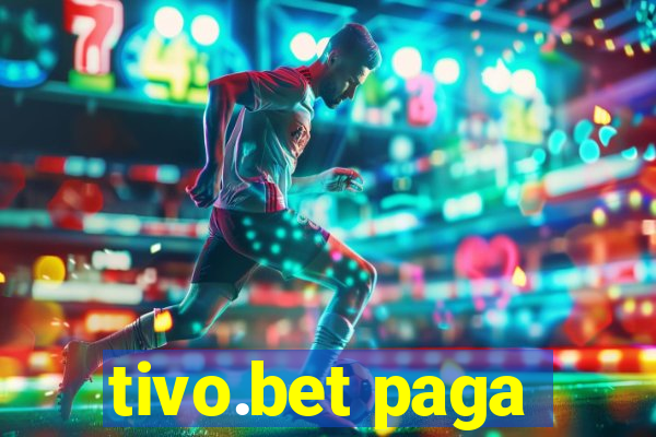 tivo.bet paga