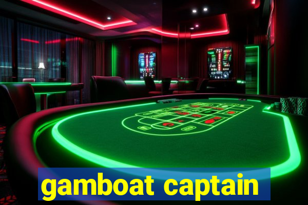 gamboat captain