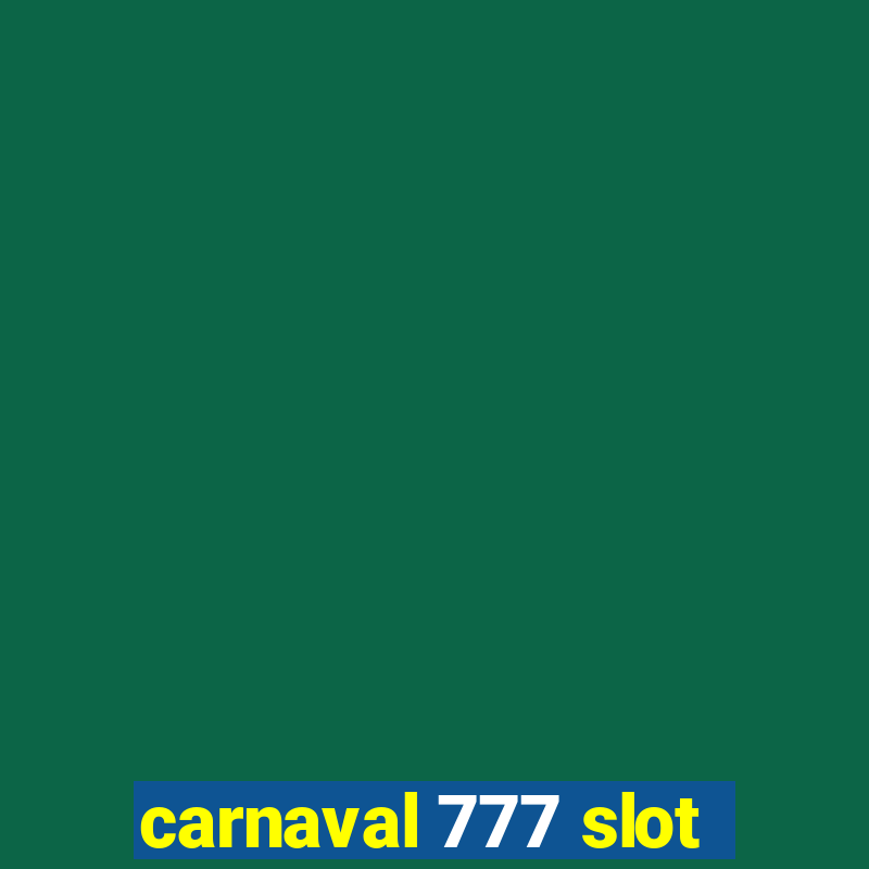 carnaval 777 slot