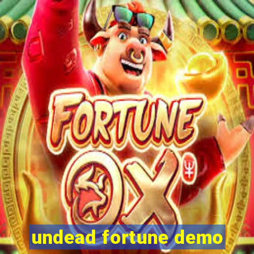 undead fortune demo