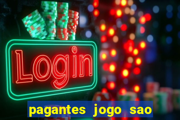 pagantes jogo sao paulo hoje